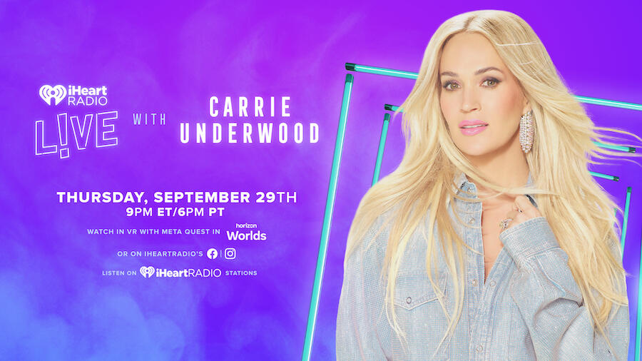 iHeartRadio LIVE with Carrie Underwood To Premiere in VR