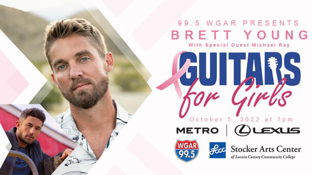 Purchase Tickets HERE to See Brett Young Perform at WGAR's Guitars for Girls Concert, Presented by Metro Lexus