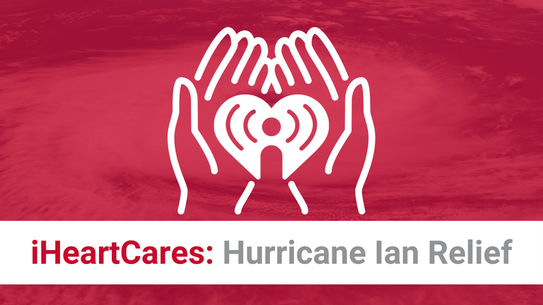 iHeartCares: Hurricane Ian Relief