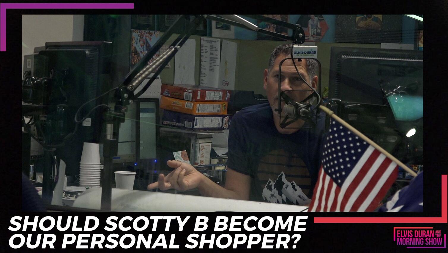  Should Scotty B Become Our Personal Shopper? 