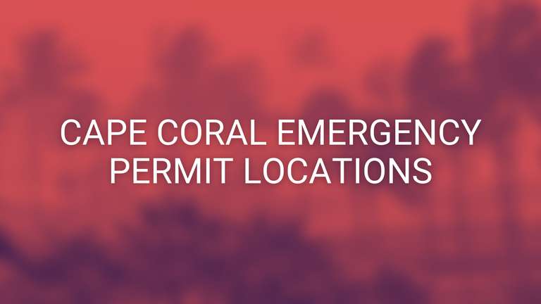 Cape Coral Emergency Permit Locations