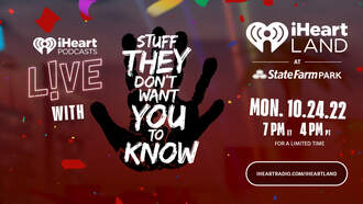 "Stuff They Don't Want You To Know" Podcast To Take Over iHeartLand