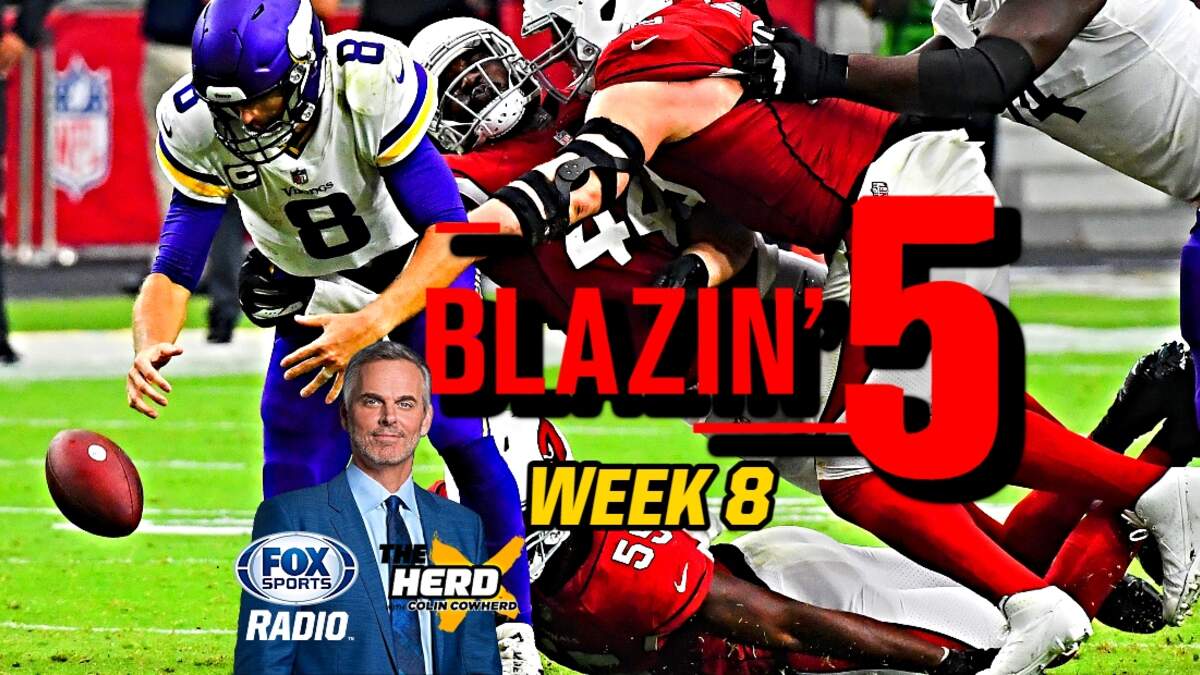 Agree/Disagree With Colin Cowherd's Blazing 5 Week 11 NFL Picks (2020) -  Slackie Brown Sports & Culture