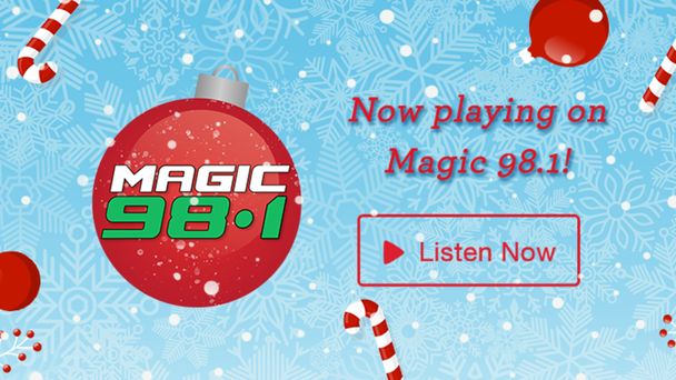 Listen to Christmas on Magic 98.1!