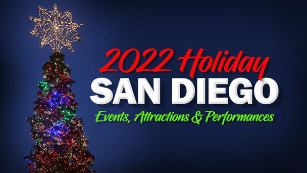 San Diego Holiday Events 2022