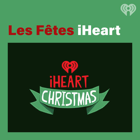 Les Fêtes iHeart