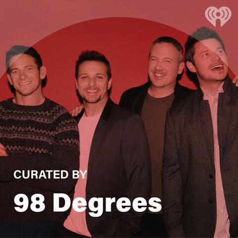 Curated By: 98 Degrees
