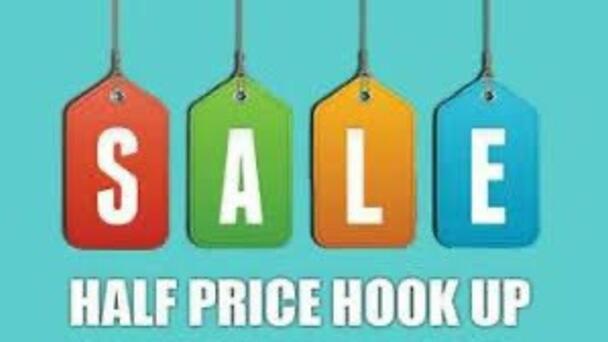 Get Great Deals With our Half Price Hookup!