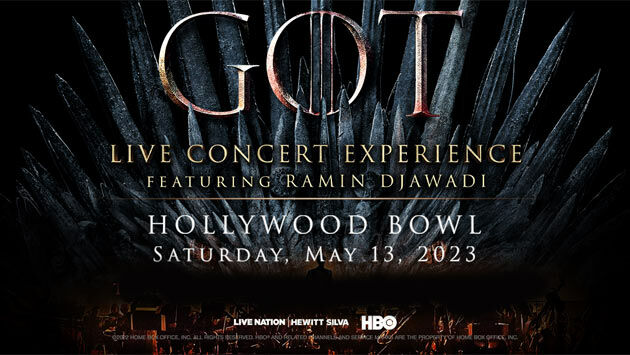 Game Of Thrones Live Concert Experience at Hollywood Bowl (5/13)