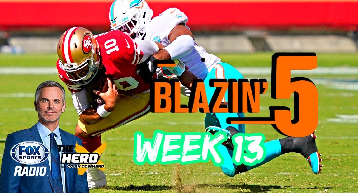 Blazing 5: Colin Cowherd Gives His 5 Best NFL Picks For Week 11