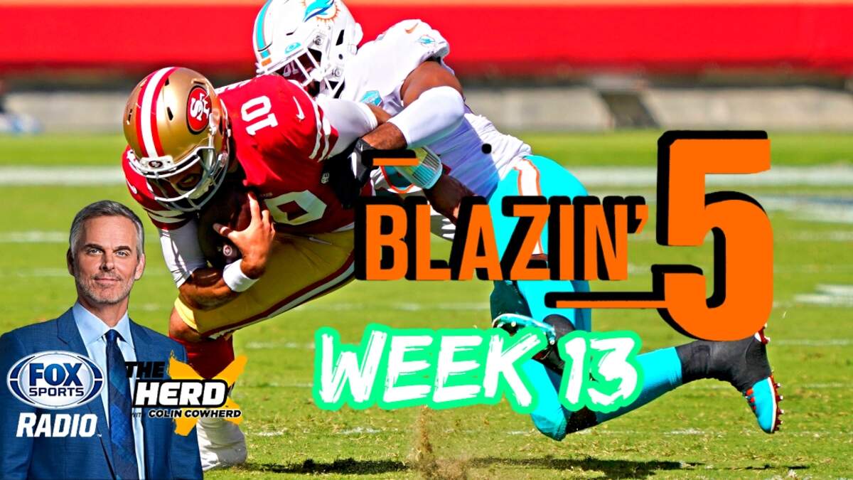 Blazing Five: Colin Cowherd Gives His 5 Best NFL Bets For Week 13 (Dec. 4)