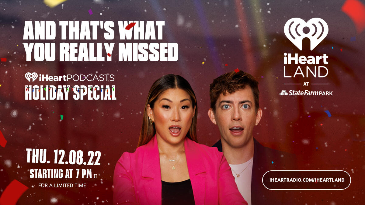 "And That's What You REALLY Missed" Podcast Taking Over iHeartLand