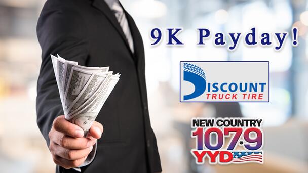 Listen Weekdays For Your Chance To Win $1,000 With The 9K PAYDAY On New Country 107.9 YYD!