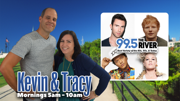 The NEW River Morning Show with Kevin & Tracy!