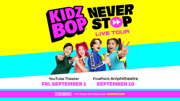 KIDZ BOP at YouTube Theater (9/1).  