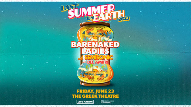 Barenaked Ladies at Greek Theatre (6/23)