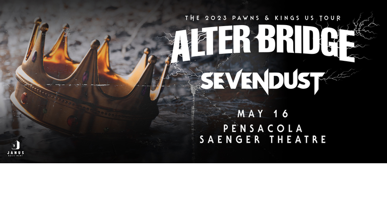 ALTER BRIDGE & SEVENDUST AT THE PENSACOLA SAENGER THEATER