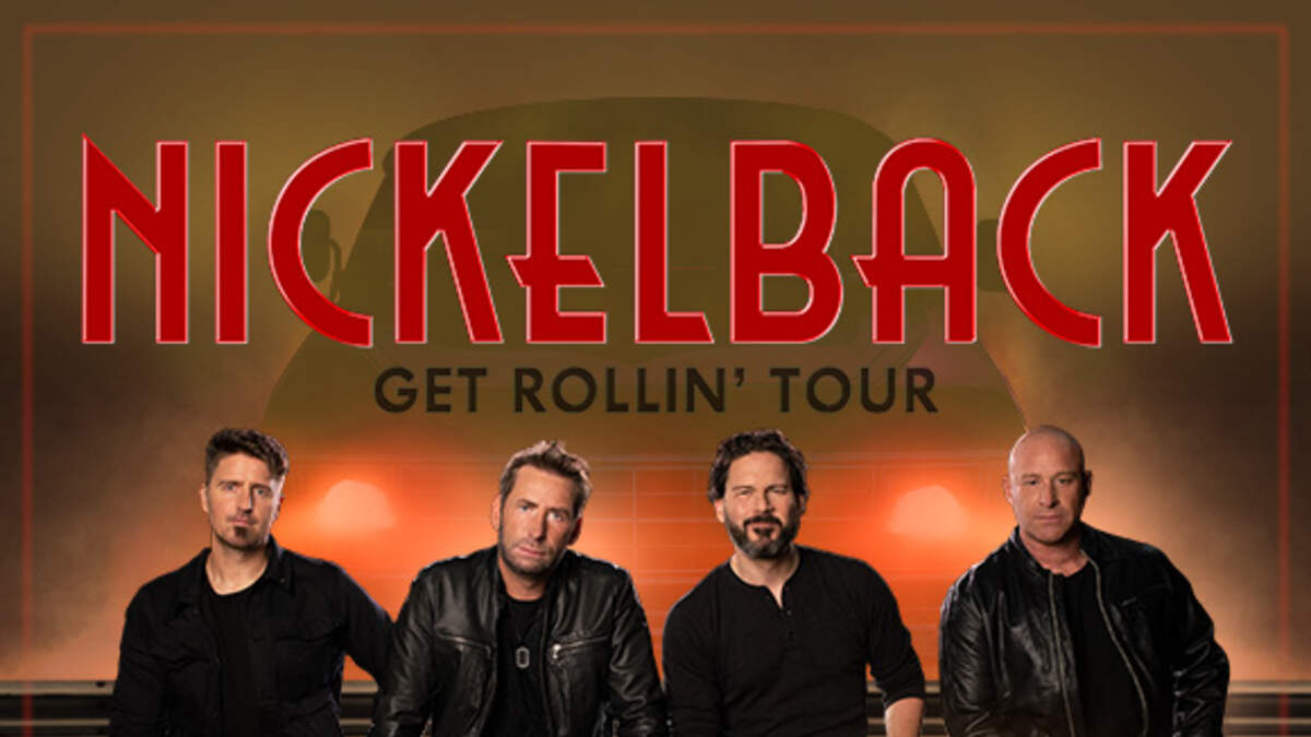 Nickelback Get Rollin’ Tour 2023 Star 102.1