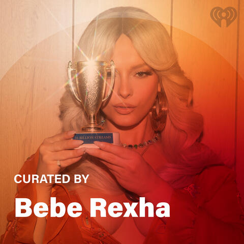 Curated By: Bebe Rexha