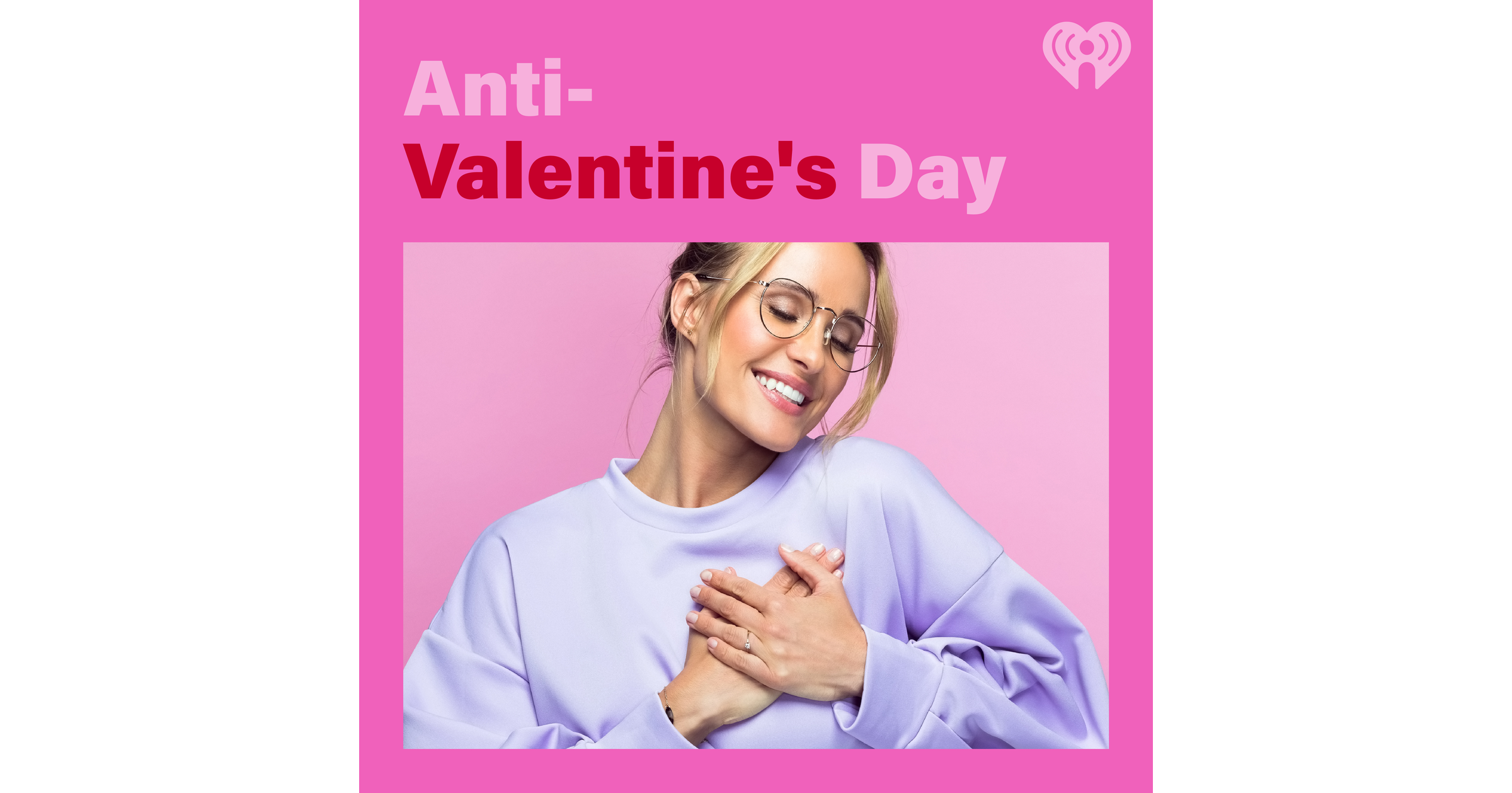 anti-valentine-s-day-playlist-iheart