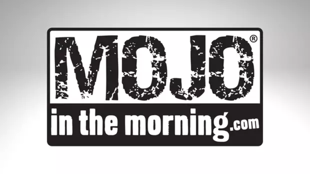 Mojo in the Morning!