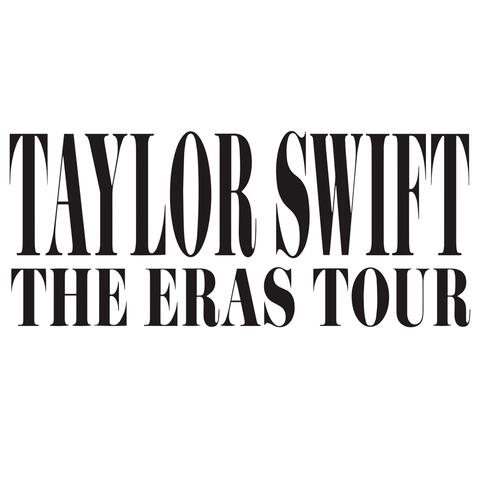 Taylor Swift | The Eras Tour Playlist