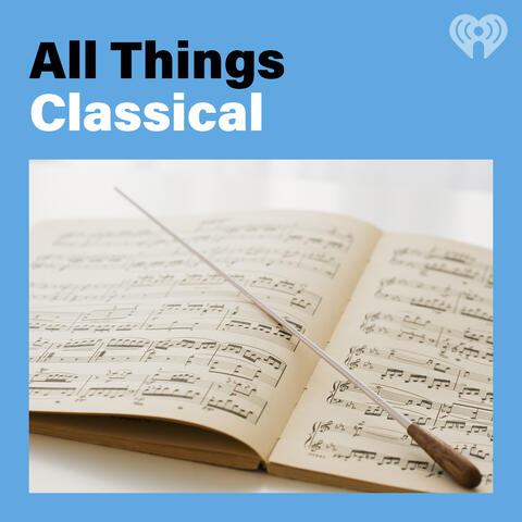 All Things Classical