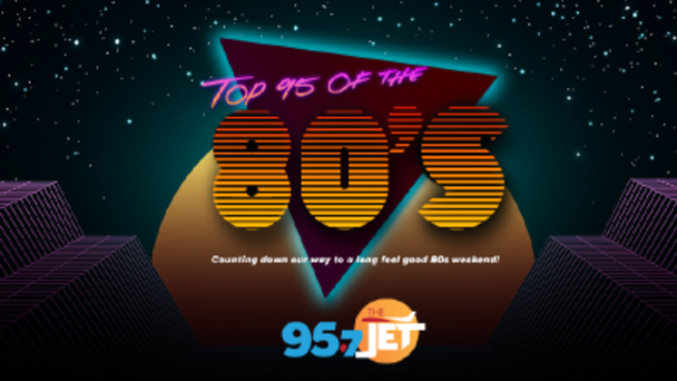 Top 95 of the 80s Countdown to Our Long Feel Good 80s Weekend