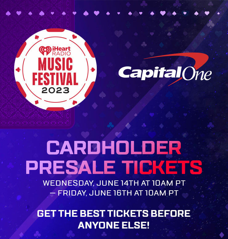 Capital One Presale Tickets for the 2023 iHeartRadio Music Festival