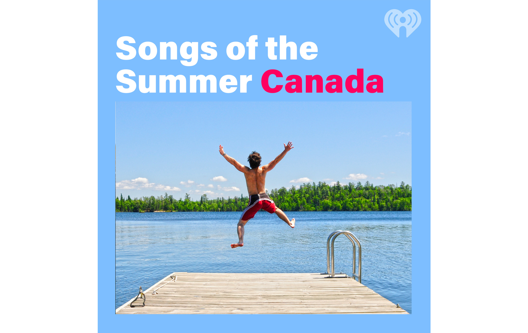 Songs of the Summer Canada iHeart