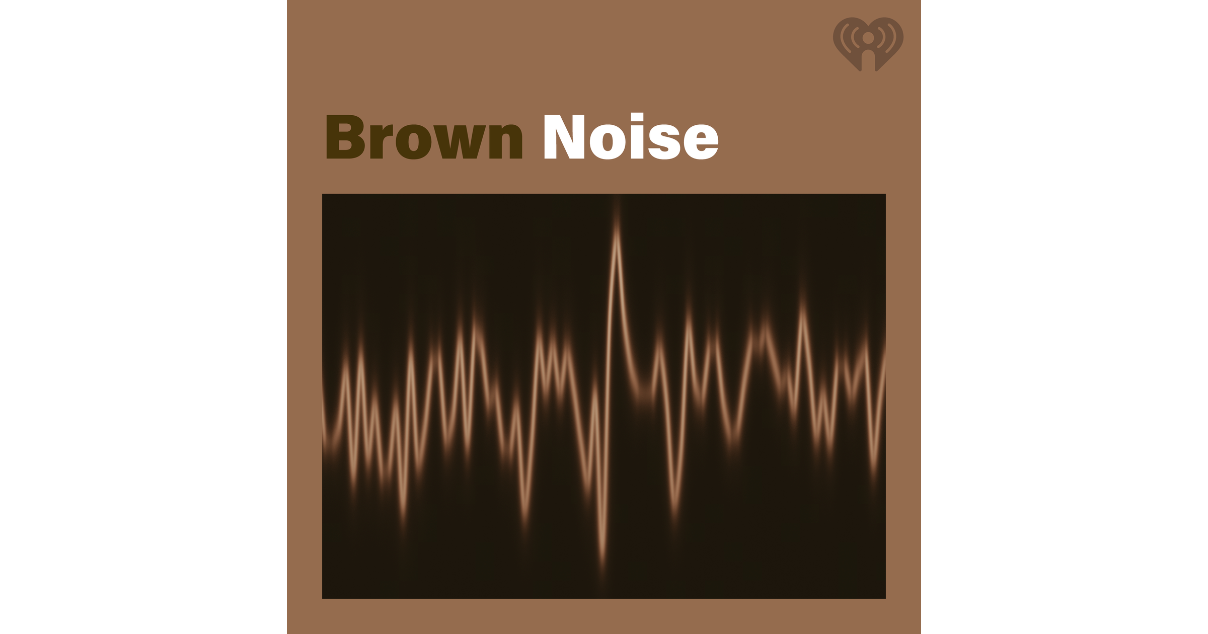 Brown Noise iHeart