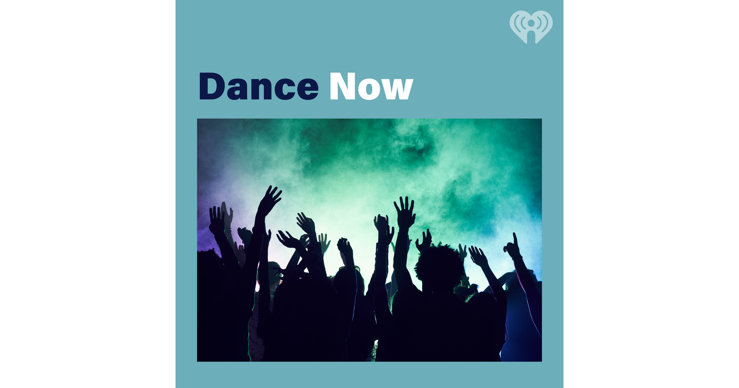 Dance Now | iHeart