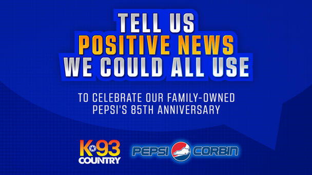 K93 Country & PESPI's Positive News We Could All Use - Tell Us Your Positive News Now!