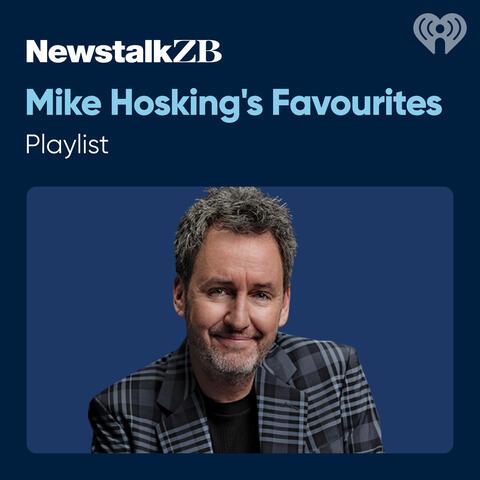 Mike Hosking’s Favourites