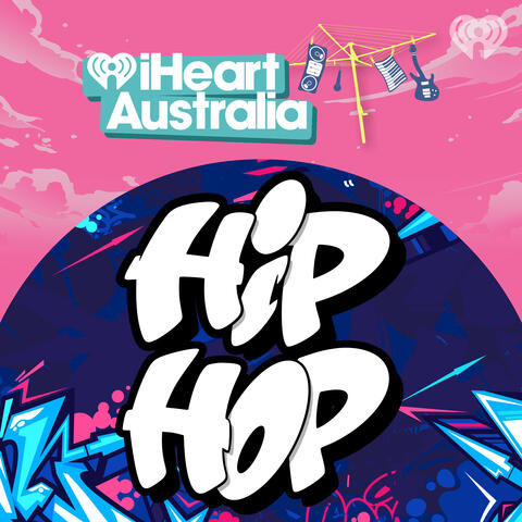 iHeartAustralia: Hip Hop
