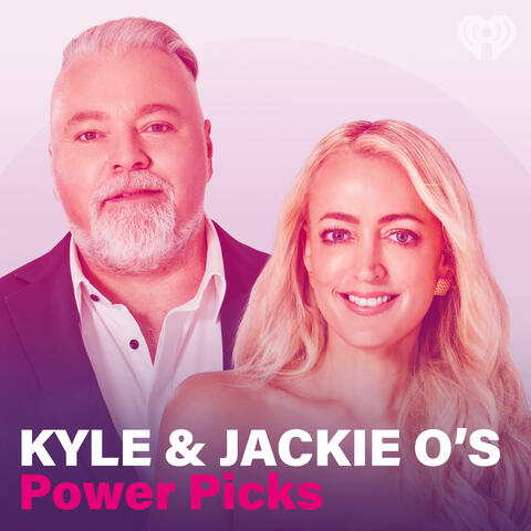 Kyle & Jackie O's Power Picks