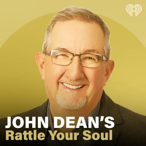 John Dean's Rattle Your Soul