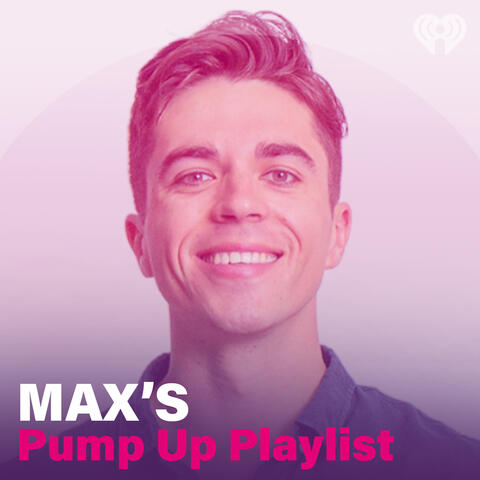 Max's Pump-Up Playlist