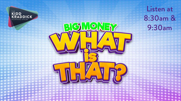 Win THOUSANDS with "Big Money What Is That?"!