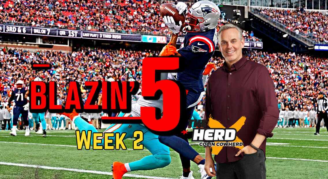 Blazing Five: Colin Cowherd Gives His 5 Best NFL Bets For Week 2 (Sep ...