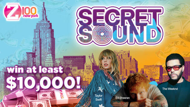 The Z100 Secret Sound Is Now Over $10,000 - Listen To Win!
