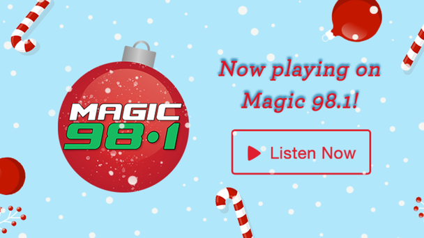 Listen to Christmas on Magic 98.1 NOW!
