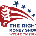 The Right Money Show with Don Spini