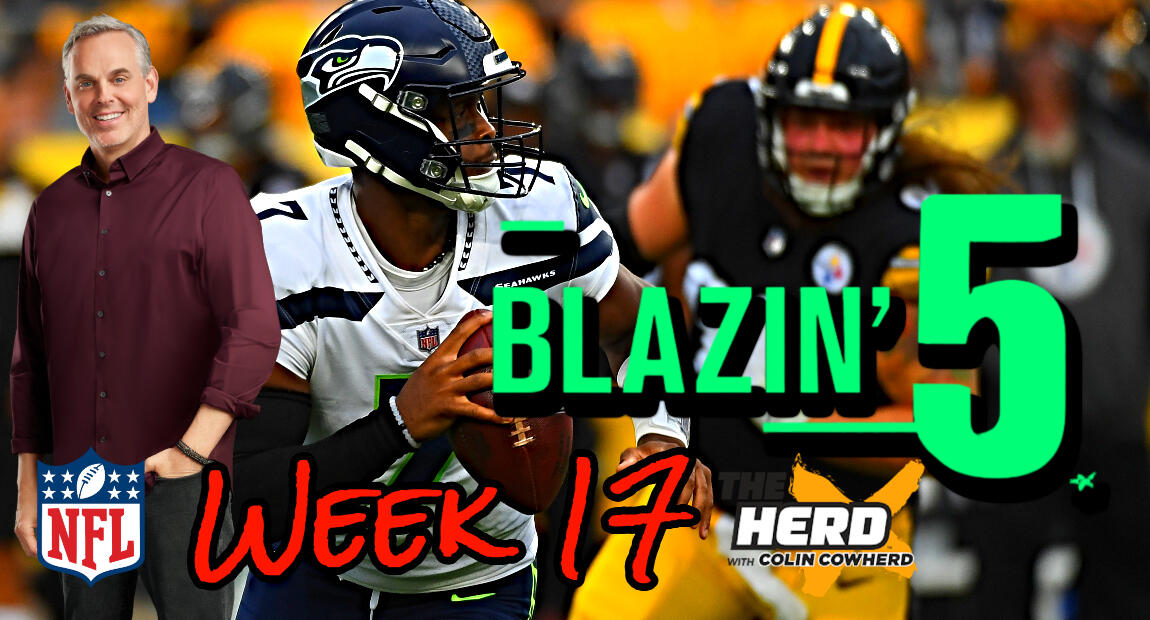 Blazing Five: Colin Cowherd Gives His 5 Best NFL Bets For Week 17 (Dec ...