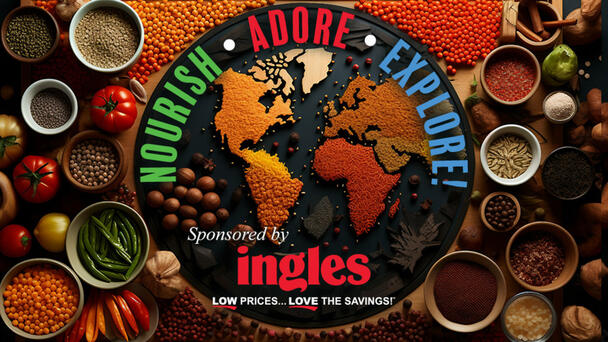 Nourish, Adore, Explore! sponsored by Ingles