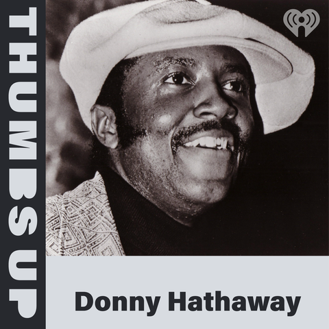 Thumbs Up: Donny Hathaway