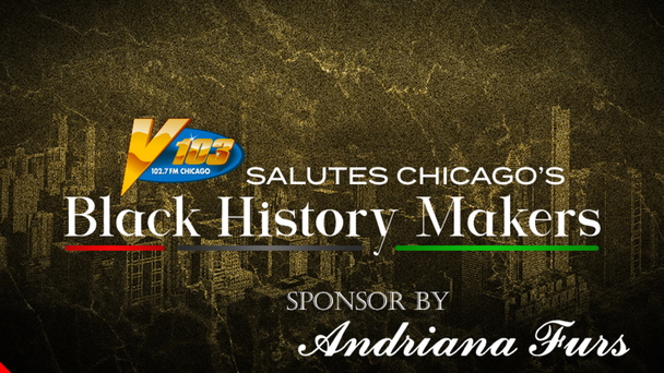 Salute To Chicago's Black History Makers