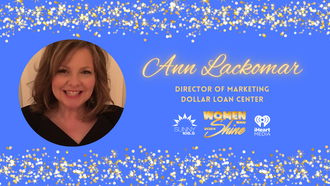 Ann Lackomar- Dollar Loan Center 