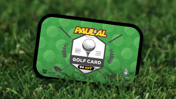 ON SALE NOW: Paul & Al's Platinum Golf Card