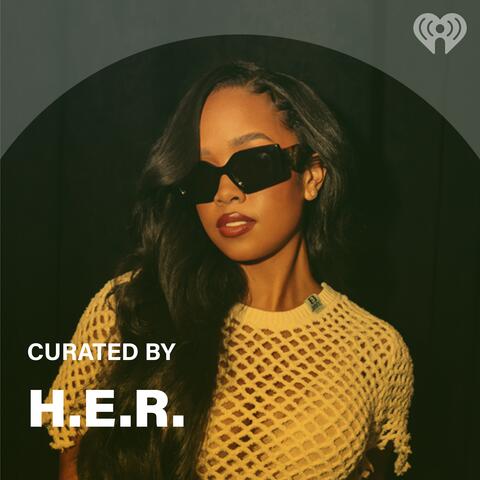 Curated By: H.E.R.